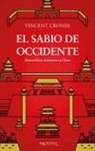 Vincent Cronin - El sabio de Occidente : Matteo Ricci, misionero en China