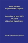 Frederiko Engelso, Karlo Markso - Leteroj Al Ludwig Kugelmann En 1871 Kaj 1872