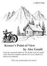 Alec Gould - Kruser's Point of View