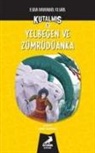 Esra Bahadir Cesar - Kutalmis - Yelbegen ve Zümrüdüanka