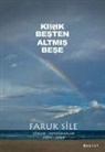 Faruk Sile - Kirik Besten Altmis Bese