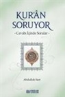 Abdullah Sert - Kuran Soruyor