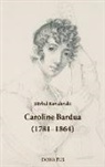 Bärbel Kovalevski - Caroline Bardua (1781-1864)