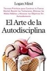 Logan Mind - El Arte de la Autodisciplina