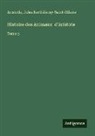 Aristotle, Jules Barthélemy-Saint-Hilaire - Histoire des Animaux d'Aristote