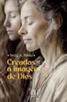 Nelly A. Pérez - CREADAS A IMAGEN DE DIOS