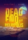 Melanie Vogltanz, Jenny Wood - Dead end at Heliopolis