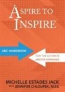 M. Ed. Jennifer Chloupek, Michelle Estades Jack, Sara Llansa - Aspire to Inspire