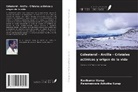 Parameswara Achutha Kurup, Ravikumar Kurup - Colesterol - Arcilla - Cristales actínicos y origen de la vida
