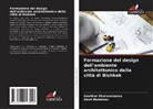 Gaukhar Khalmurzaeva, Ravil Muksinov - Formazione del design dell'ambiente architettonico della città di Bishkek