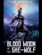 Mark Maynard - Blood Moon of the She-Wolf