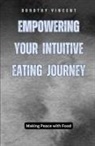 Gideon Rayburn - Empowering Your Intuitive Eating Journey