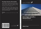 Alberto Abad - Psicología Gestalt y Psicoanálisis