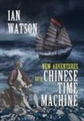 Ian Watson - New Adventures of a Chinese Time Machine