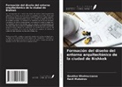 Gaukhar Khalmurzaeva, Ravil Muksinov - Formación del diseño del entorno arquitectónico de la ciudad de Bishkek