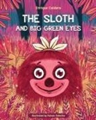 Enrique J Caldera - The Sloth and Big Green Eyes