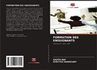 Kavita Roy, Khritish Swargiary - FORMATION DES ENSEIGNANTS