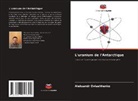 Aleksandr Ovlashhenko - L'uranium de l'Antarctique