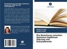 Karissa Lentz, Nadira Pardo - Die Beziehung zwischen Autismus-Spektrum-Störung und Schizophrenie