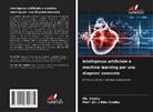 (Dr. Ritu Sindhu, Prof. (Dr.) RITU SINDHU, Ms. Sweta - Intelligenza artificiale e machine learning per una diagnosi avanzata