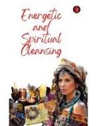 Alina A Rubi, Angeline Rubi - Energetic and Spiritual Cleansing