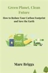 Marc Briggs - Green Planet, Clean Future
