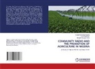 Tavershima Avar, Cyprian Terhemba Gbasha, Margaret Nguseer Vihive - COMMUNITY RADIO AND THE PROMOTION OF AGRICULTURE IN NIGERIA