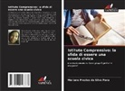 Mariane Prestes Da Silva Pena - Istituto Comprensivo: la sfida di essere una scuola civica