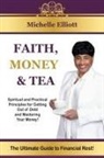 Elliott - Faith, Money & Tea