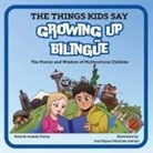 Ricardo Aranda Falvay - The Things Kids Say Growing Up Bilingüe