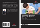 Mpia Ndombo - Education of children living with dyslexia disorder