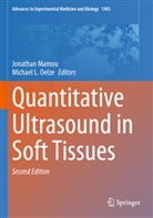 L Oelze, Jonathan Mamou, Michael L. Oelze - Quantitative Ultrasound in Soft Tissues