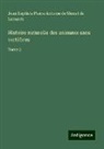 Jean Baptiste Pierre Antoine de Monet de Lamarck - Histoire naturelle des animaux sans vertèbres