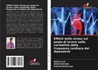 Adrian Low, Rollin McCraty, Patrick McKiernan - Effetti dello stress sul posto di lavoro sulla variabilità della frequenza cardiaca dei dipendenti