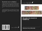 Motshine Amos Sekhaulelo - Decadencia moral en Sudáfrica