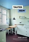 Ben Buschfeld, Katrin Lesser - Tautes Heim. Story und Details