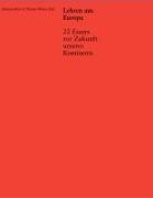 Philipp Blom, Paschal Donohoe, Ivan Krastev, Stefan Lehne, Mair, … - Lehren aus Europa 22 Essays zur Zukunft unseres Kontinents