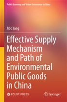 Jibo Yang - Effective Supply Mechanism and Path of Environmental Public Goods in China