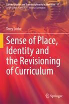 Terry Locke - Sense of Place, Identity and the Revisioning of Curriculum