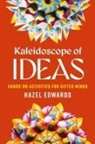 Hazel Edwards - Kaleidoscope of Ideas