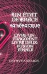 Cathy McGough - UN ÉTAT DE GRÂCE MATHÉMATIQUE LIVRES 1 ET 2