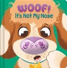 Igloo Books - Woof! It's Not My Nose