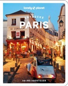 Jean-Bernard Carillet, Cho, Eileen Cho, Fabienne Fong Yan, Catherine Le Nevez, Jacqueline Ngo Mpii... - Lonely Planet Reiseführer Entdecke Paris