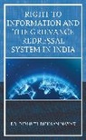 Bibhuti Bhusan Nayak - Right to Information and the Grievance Redressal System in India