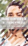 Romain Chareyron - Trans Identities in the French Media