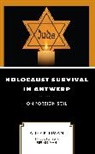 Alter Kleiman - Holocaust Survival in Antwerp