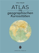 Vitali Vitaliev - Atlas der geografischen Kuriositäten
