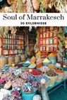 Zohar Benjelloun, Fabrice Nadjari - Soul of Marrakesch