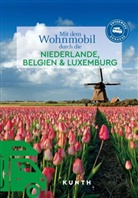 Katinka Holupirek, Jutta M Ingala, Jutta M. Ingala - KUNTH Mit dem Wohnmobil durch die Niederlande, Belgien & Luxemburg