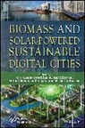 O. V. Gnana (School of Electrical Engine Swathika, Milind Shrinivas Dangate, K. Karthikeyan, Nicoletta Ravasio, O. V. Gnana Swathika - Biomass and Solar-Powered Sustainable Digital Cities